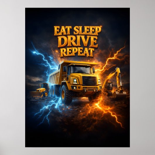 Poster Manger Dormir Conduire Camion (Devant)