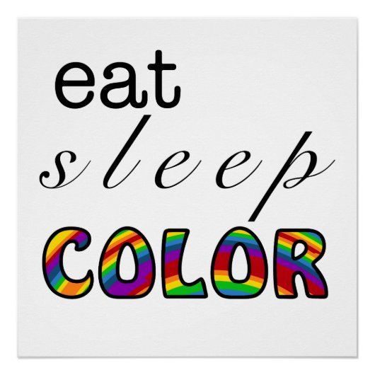 Poster Manger Dormir Couleur Conception Arc-en-ciel (Devant)