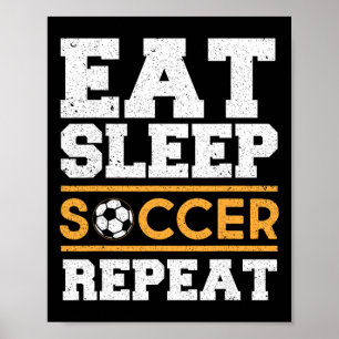 Poster Manger Dormir Football Répéter - Cadeau de Joueur