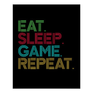 Poster Manger Dormir Jeu Répéter Drôle