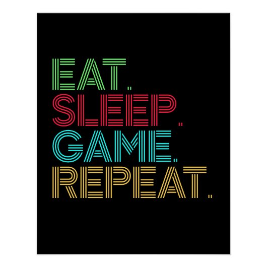 Poster Manger Dormir Jeu Répéter Drôle (Devant)