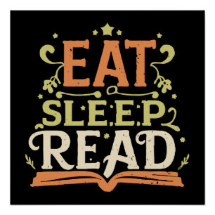 Poster Manger Dormir Lire, Lecture Amusante