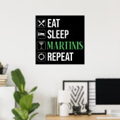 Poster Manger. Dormir. Martinis. Répéter. (Bureau à domicile)