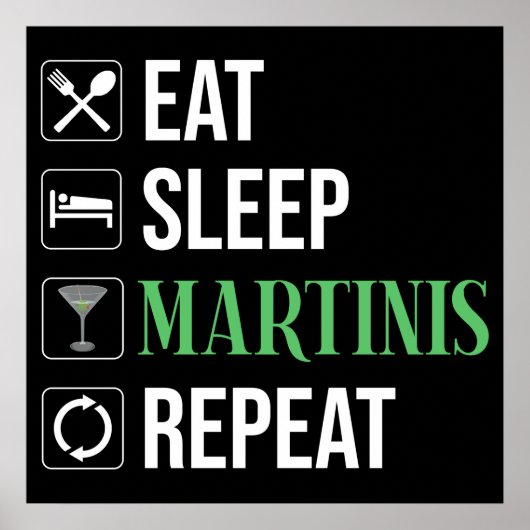 Poster Manger. Dormir. Martinis. Répéter. (Devant)