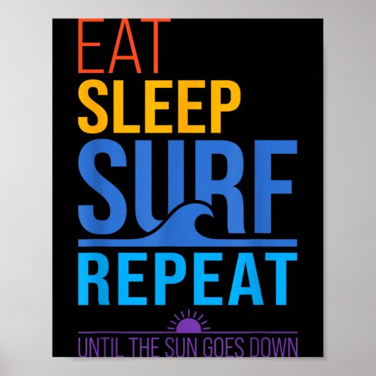 Poster Manger dormir surfer répéter couleurs de coucher d (Devant)