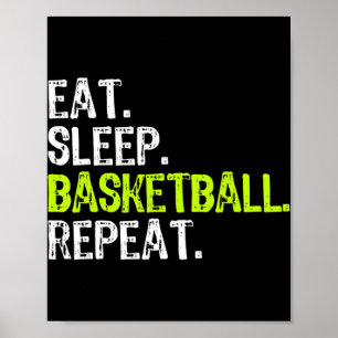 Poster Manger Sleep Basketball Répéter Lecteur Fun Cool L