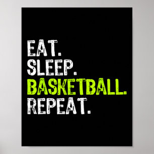 Poster Manger Sleep Basketball Répéter Lecteur Fun Cool L