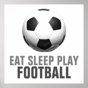 Poster Manger Sleep Jouer Football Football Football Uniq