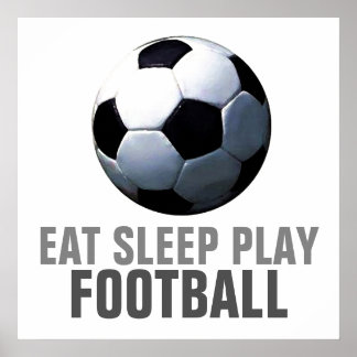 Poster Manger Sleep Jouer Football Football Football Uniq