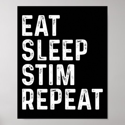 Poster Manger Sleep Stim Répéter Sensibilisation sur l'au (Devant)