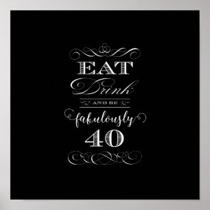 Poster Mangez Boire et être fabulé Quarante Anniversaire