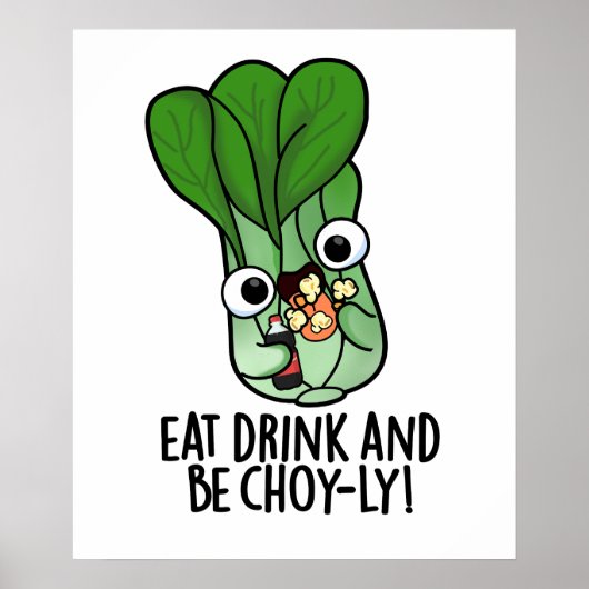 Poster Mangez Boire Et Soyez Choyeux Veggie Pun (Devant)
