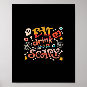 Poster Mangez Boire Et Soyez Effrayant Halloween Drôle Es