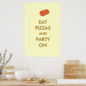 Poster Mangez des pizzas et faites la fête sur l'affiche  (Cuisine)