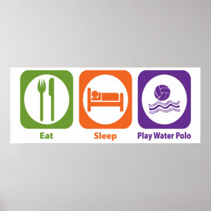 Poster Mangez le polo d'eau de jeu de sommeil