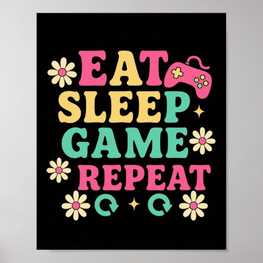 Poster Mangez Le Sommeil Augmenter Un Jardin Répéter Game (Devant)