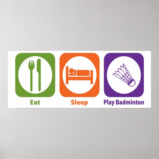 Poster Mangez le sommeil Jouer Badminton (Devant)