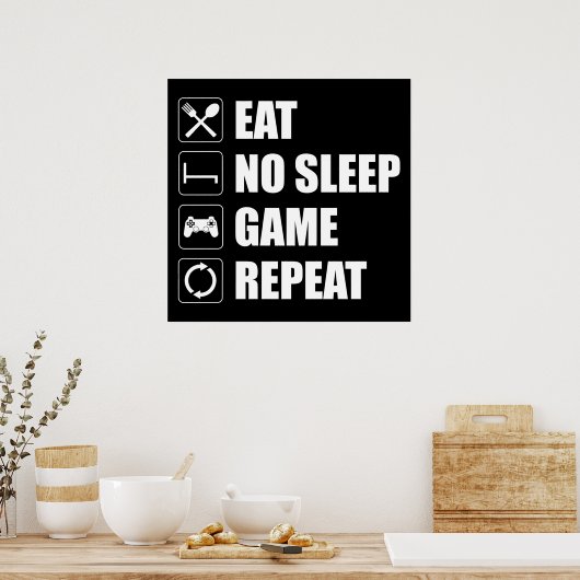 Poster Mangez, Pas De Sommeil, Jeu, Répéter - Drôle Joueu (Cuisine)