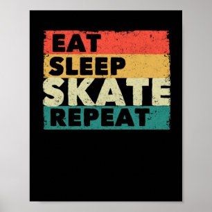 Poster Mangez Patinage de sommeil Répétez Roller Ice Skat