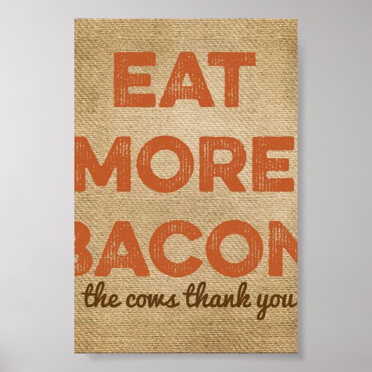 Poster Mangez plus Bacon Burlap Arrière - plan (Devant)