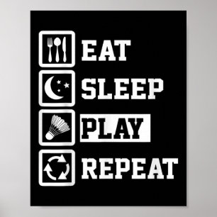 Poster Mangez Sleep Badminton Répétez Funny Joueur de Bad