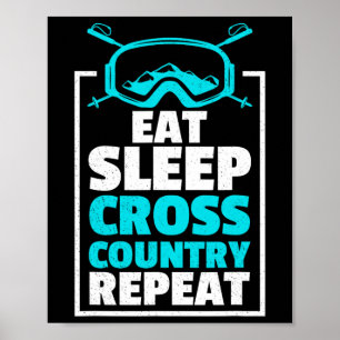 Poster Mangez Sleep Cross Country Repeat Skier Sports d'h