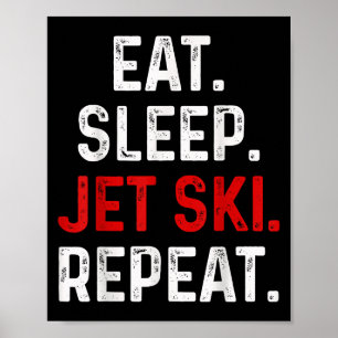 Poster Mangez Sleep Jet Ski Répéter Water Sports Lake Jet