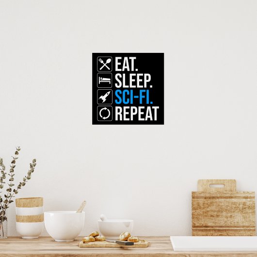 Poster Mangez Sleep Sci-Fi Répéter (Cuisine)