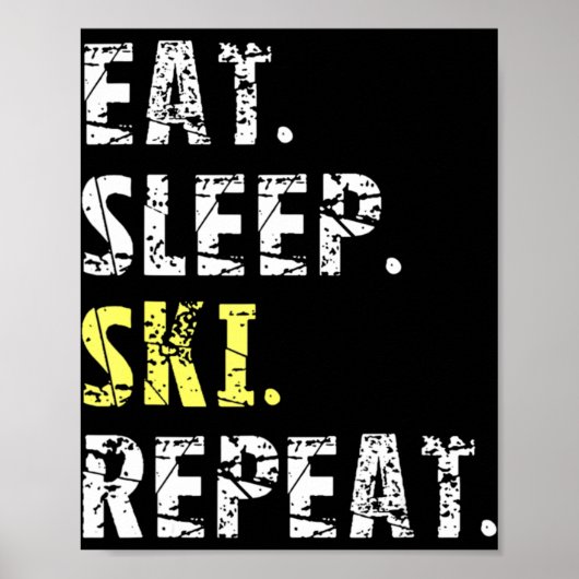 Poster Mangez Sleep Ski Repeat - Fun Skiing Cadeau (Devant)