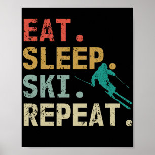 Poster Mangez Sleep Ski Répéter Retro Skier Vintage