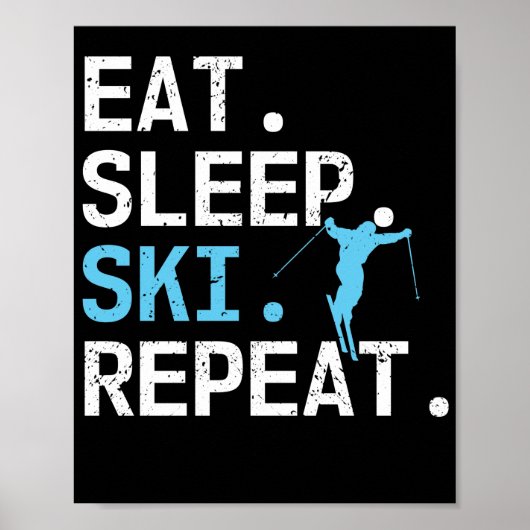 Poster Mangez Sleep Ski Répéter Ski Hobby Sports d'hiver (Devant)