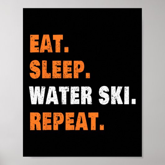 Poster Mangez Sleep Water Ski Répéter (Devant)