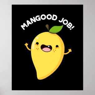 Poster Mangood Job Funny Mango Fruit Pun Dark BG
