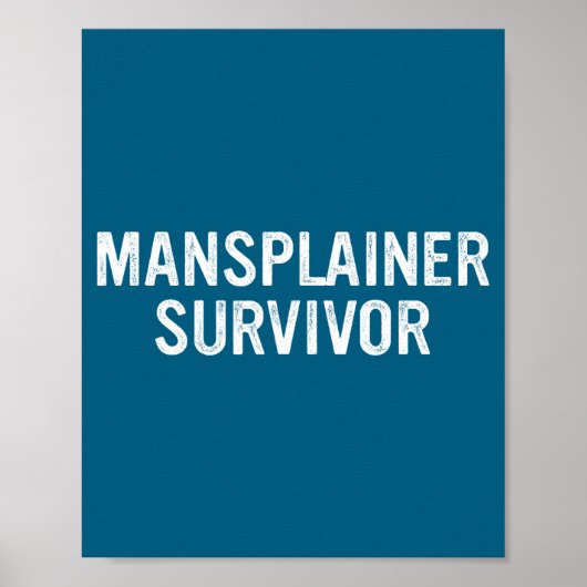 Poster Mansplainer Survivor Funny Simple Design  (Devant)