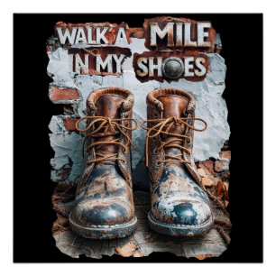 Poster Marcher à un kilomètre dans mes chaussures - Inspi