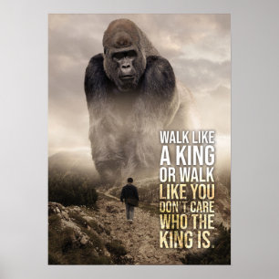 Poster Marcher comme un roi - Gorilla vs homme - Motivati