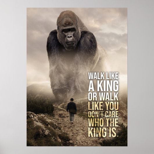 Poster Marcher comme un roi - Gorilla vs homme - Motivati (Devant)
