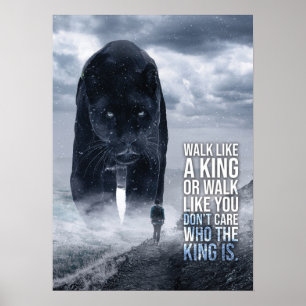 Poster Marcher comme un roi - Panther vs homme - Motivati