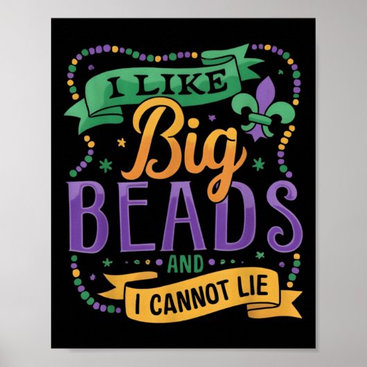 Poster Mardi Gras I Like Big Beads And I Cannot Lie Funny (Devant)