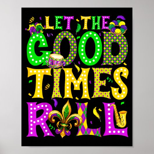 Poster Mardi Gras Let The Good Times Roll Funny Carnival (Devant)