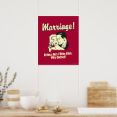 Poster Mariage : Pourquoi être malheureux (Cuisine)