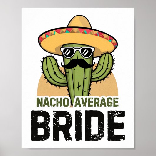 Poster Mariée pas moyenne Nacho drôle Cinco De Mayo Chape (Devant)