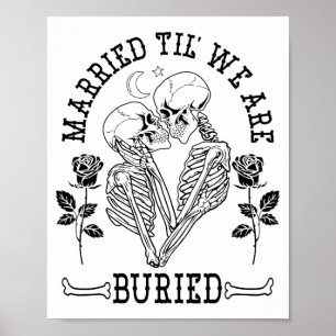 Poster Mariés Jusqu'à Ce Que Nous Soyons Enterrés Mariée