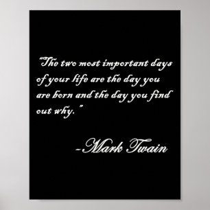 Poster Mark Twain Citer Les 2 Jours Les Plus Importants D