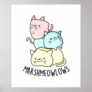 Poster Marsh-meow low Funny Cat Marshmallow PUn