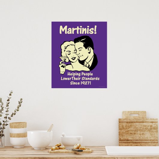 Poster Martinis : Aider à abaisser les normes (Cuisine)