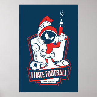 Poster MARVIN LA MARTIEN™ « Je déteste le football » Grap