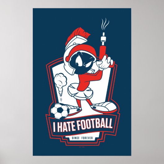 Poster MARVIN THE MARTIAN™ "I Hate Football" Graphic (Devant)