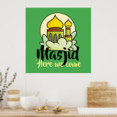 Poster Masjid Personnalisable Ici Nous Venons (Cuisine)