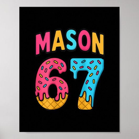 Poster Mason 67 Glace Mème Drôle Six Sept (sur Ck) (Devant)